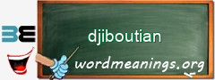 WordMeaning blackboard for djiboutian